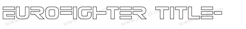 Eurofighter Title字体转换